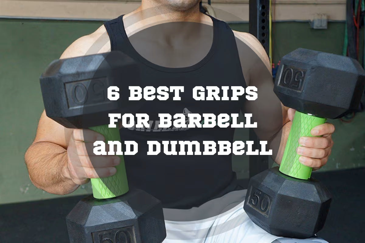 6 Best Grips For Barbell and Dumbbell in 2023